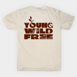 Young Wild and Free - Light Theme T-Shirt